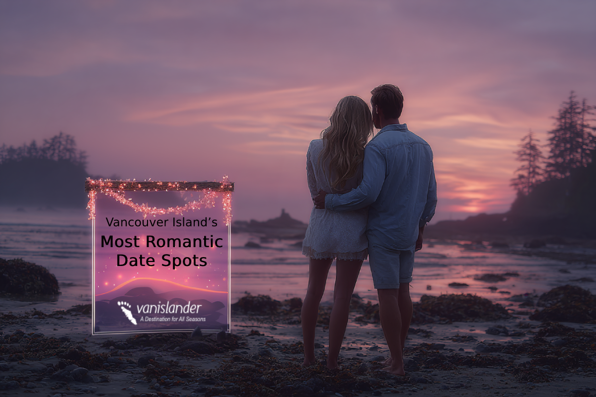 Vancouver Island’s 40 Most Romantic Date Spots