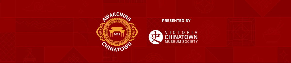 Celebrate Asian Heritage Month at Awakening Chinatown 2025 in Victoria