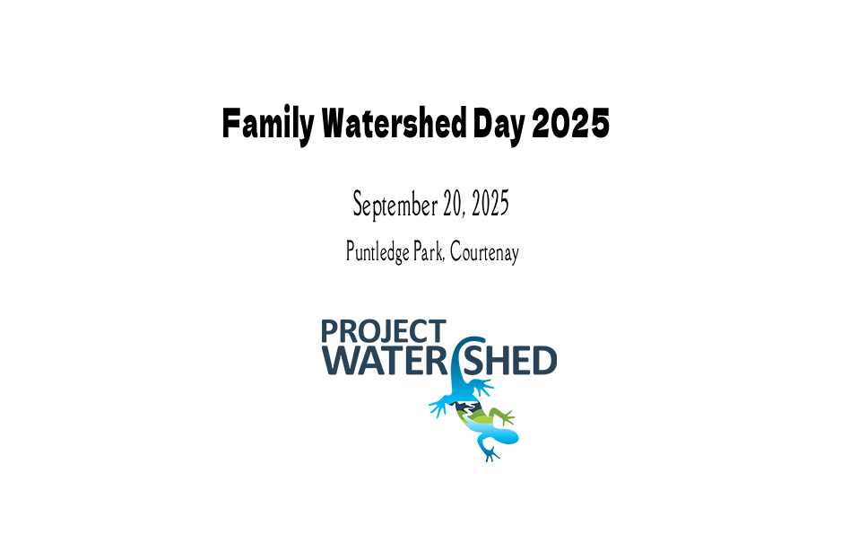 Courtenay – Family Watershed Day