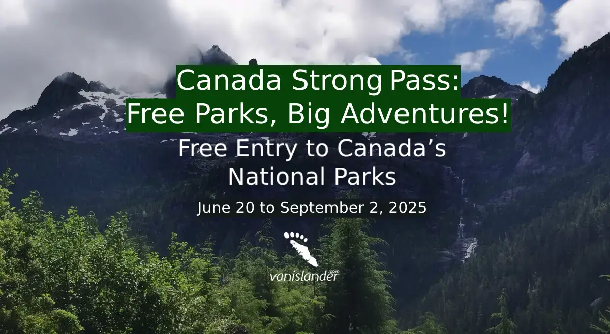 Free Entry to Canada’s National Parks – Summer 2025 Spectacular!